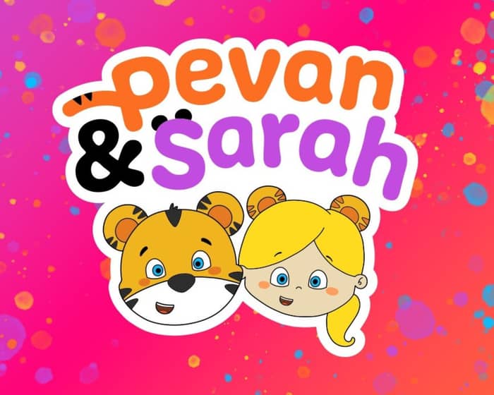 Pevan and Sarah tickets