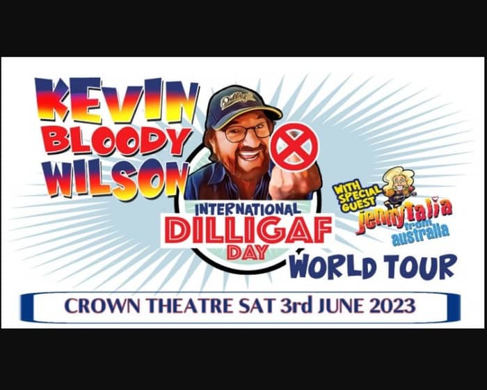 Kevin Bloody Wilson tickets