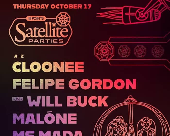 Satellite: Cloonee & Felipe Gordon B2B Will Buck tickets