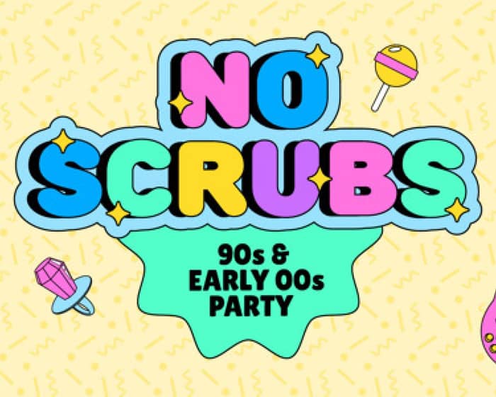 NO SCRUBS: 90s + Early 00s Party - Fremantle tickets