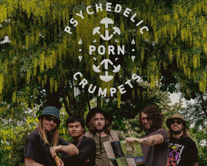 Psychedelic Porn Crumpets  tickets