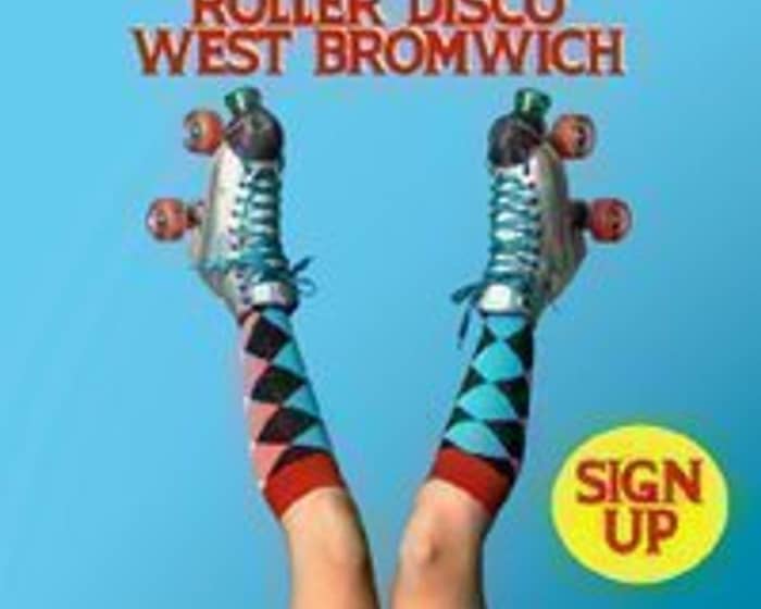 West Bromwich Roller Disco - 1:00pm - 3:00pm (All Ages) tickets