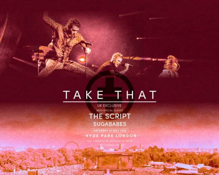 BST Hyde Park | Take That tickets