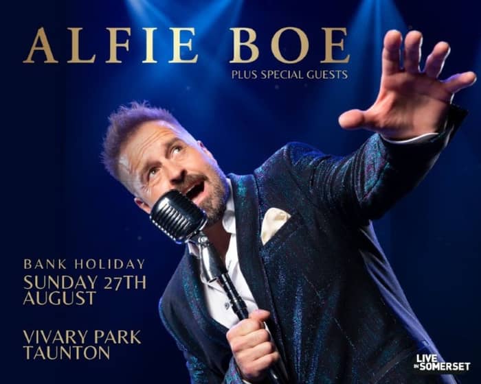 Live in Somerset - Alfie Boe tickets