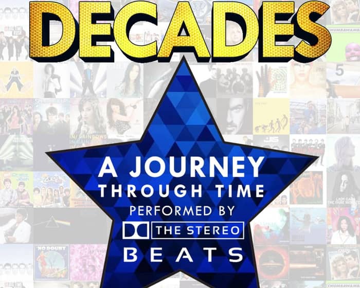 DECADES - A Journey Through Time with The StereoBeats tickets