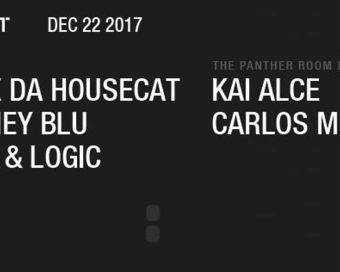 Felix Da Housecat/ Sydney Blu/ Love & Logic at Output and Bembe presents in The Panther Room tickets