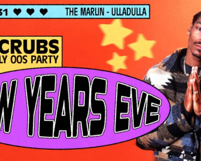 NO SCRUBS: 90s + Early 00s New Years Eve Party | Ulladulla tickets