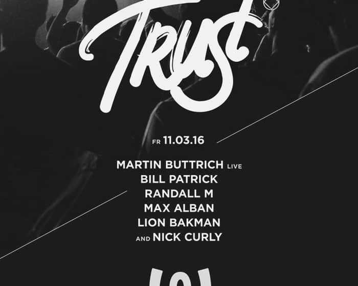 Nick Curly presents Trust tickets