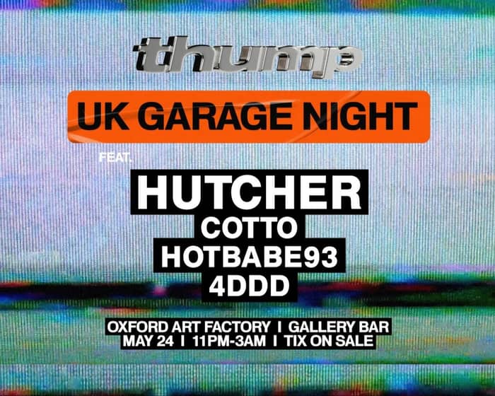 THUMP: UK Garage Night tickets