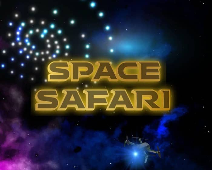 Space Safari Drone Light Show tickets