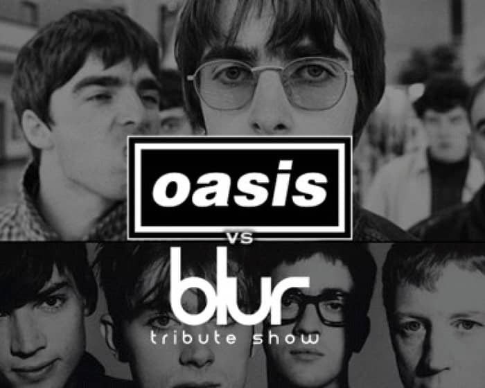 Oasis vs Blur Tribute Show | Buy & Sell Tickets | Tixel