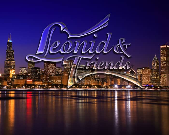 Leonid & Friends tickets