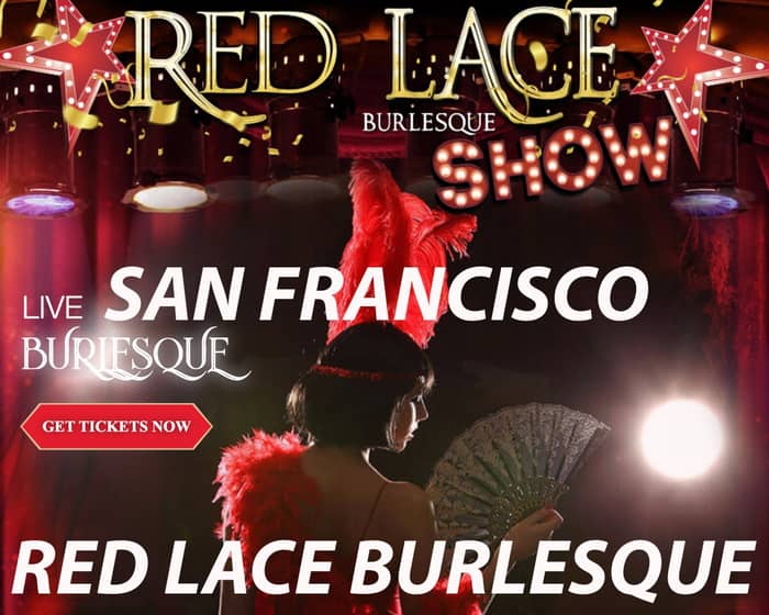 Red Lace Burlesque Show & Variety Show San Francisco tickets