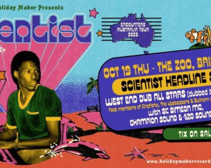 Scientist (Encounters Australia Tour 2023) tickets