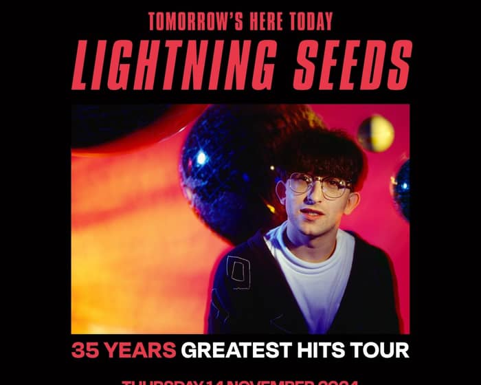 The Lightning Seeds tickets