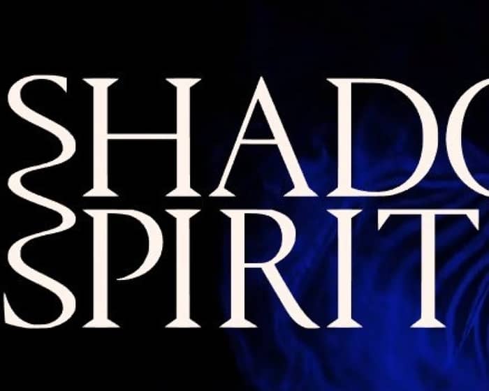 RISING: Shadow Spirit tickets