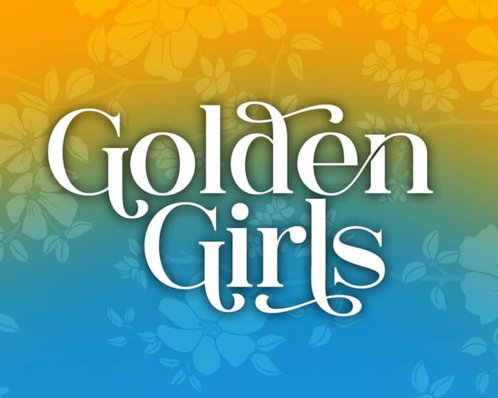 Golden Girls tickets
