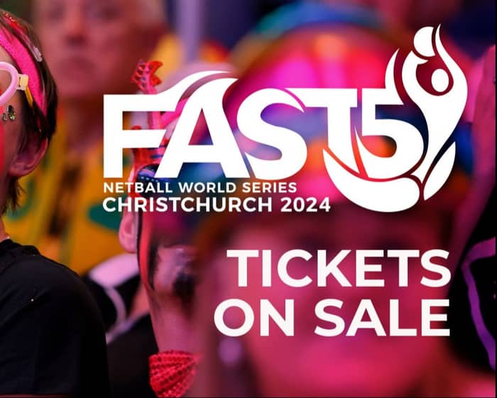 FAST5 Netball World Series 2024 tickets