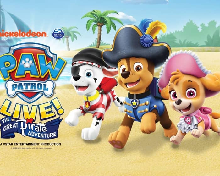 PAW Patrol Live! "The Great Pirate Adventure" tickets