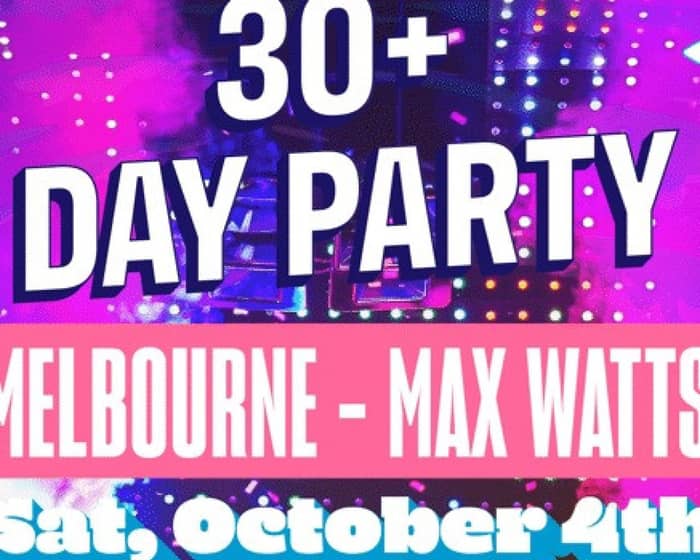 30+ Day Party tickets