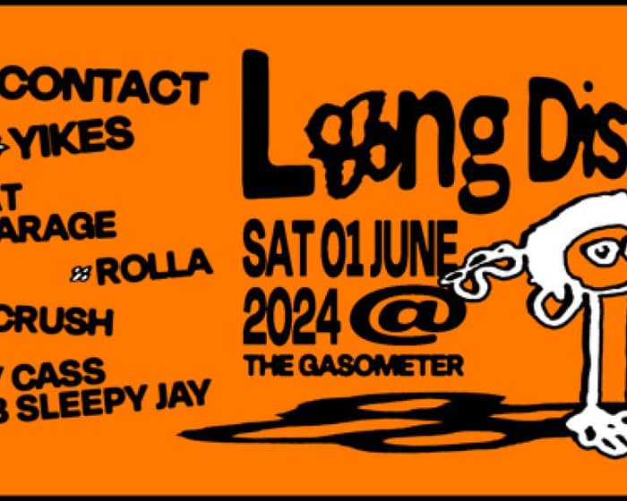 Long Distance feat Guy Contact & Yikes tickets