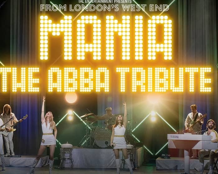MANIA: The ABBA Tribute tickets