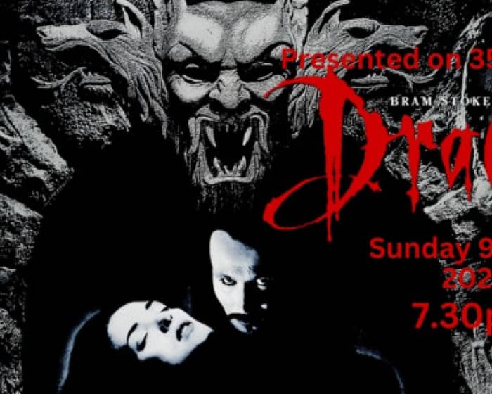 Bram Stoker's DRACULA (M) presented on 35mm tickets