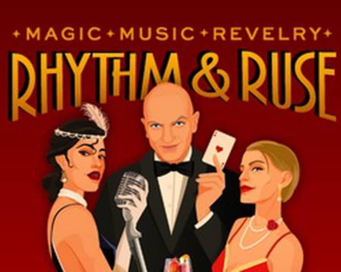 Rhythm & Ruse tickets