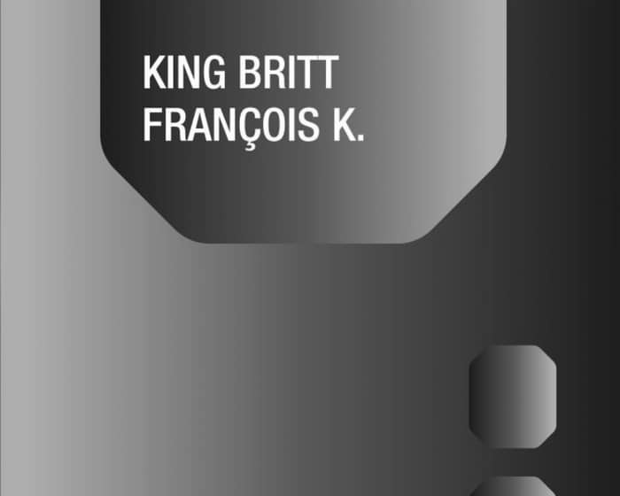 Deep Space Brooklyn - King Britt/ François K. at Output tickets