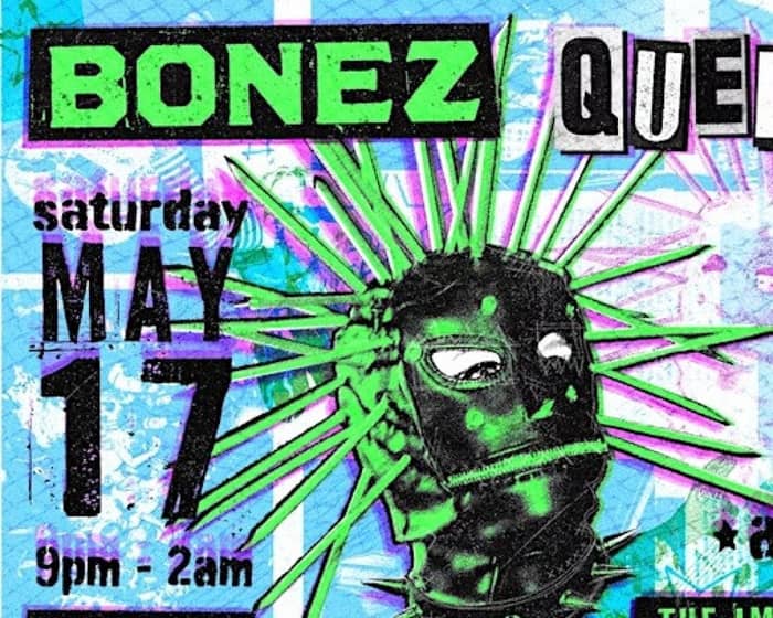 BONEZ Queer Party tickets