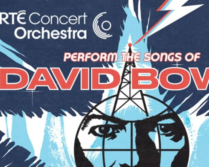 RTÉ Concert Orchestra Perform The Songs of David Bowie tickets