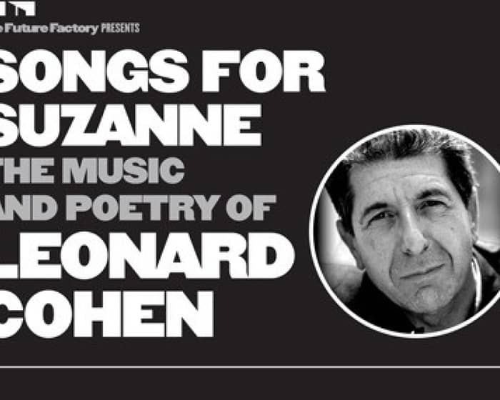 The Music and Poetry of Leonard Cohen tickets