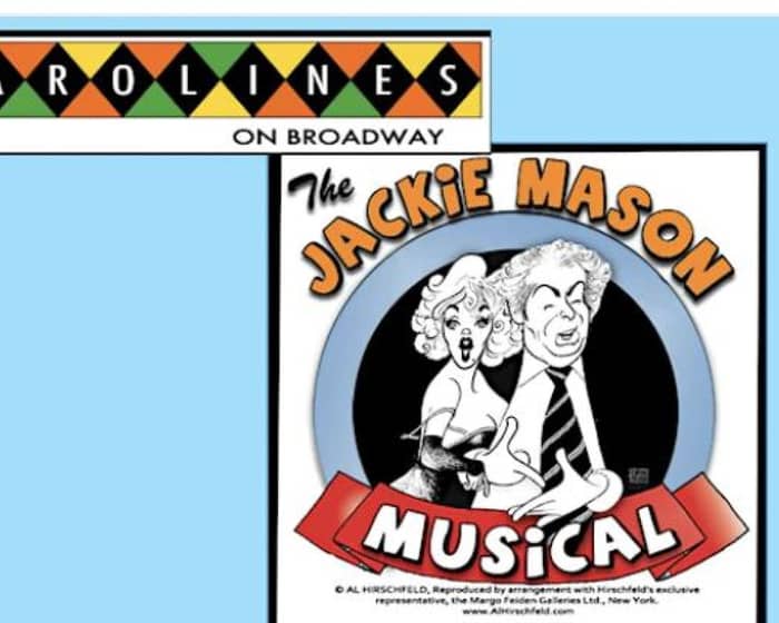 The Jackie Mason Musical at Carolines on Broadway tickets