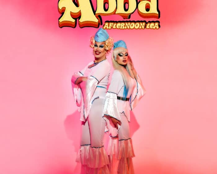 ABBA Afternoon Tea | Drag Queen Disco tickets