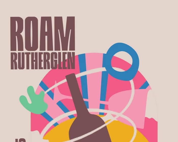 Roam Rutherglen Winery Walkabout 2025 tickets