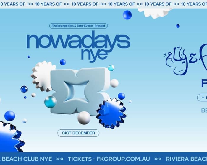 Nowadays NYE 10 Year Anniversary tickets