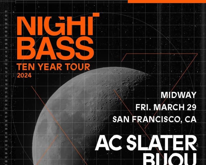 AC Slater Night Bass Ten Year Tour 2024 tickets