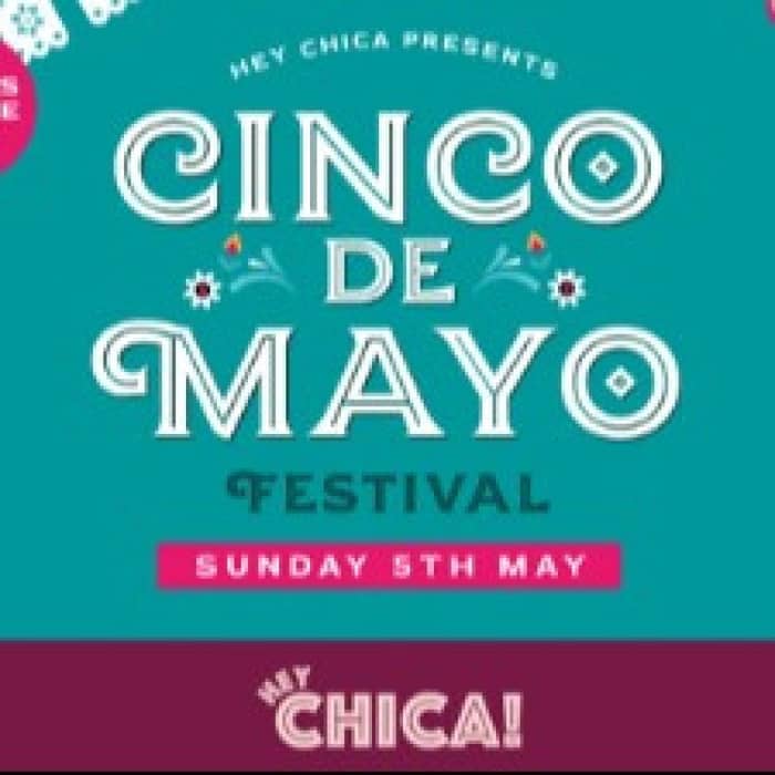 Hey Chica! Presents: Cinco De Mayo 2024! events
