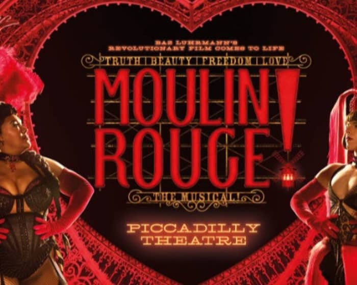 Moulin Rouge! The Musical tickets