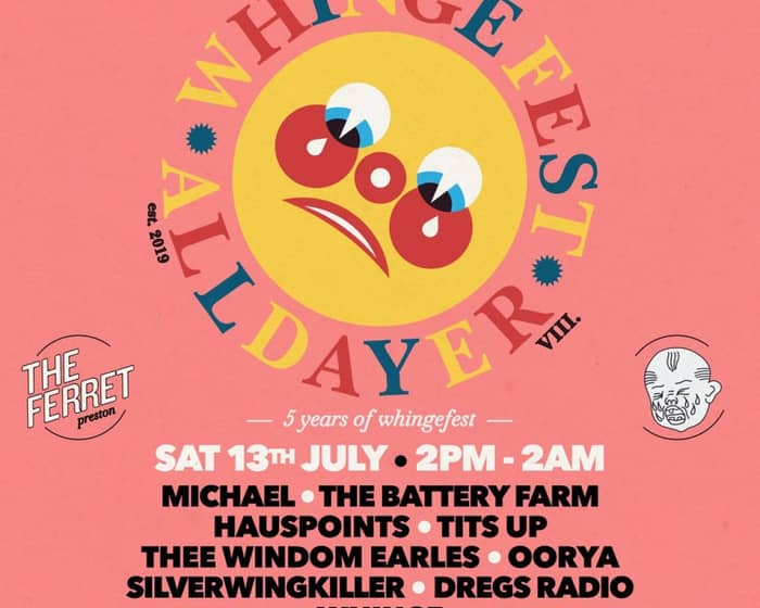 Whingefest All-Dayer: 5 Years of Whingefest! tickets