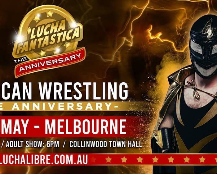 Melbourne Lucha Fantastica Anniversary (Family Show) tickets