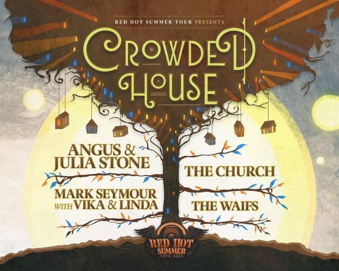 2025 Red Hot Summer Tour - Crowded House tickets