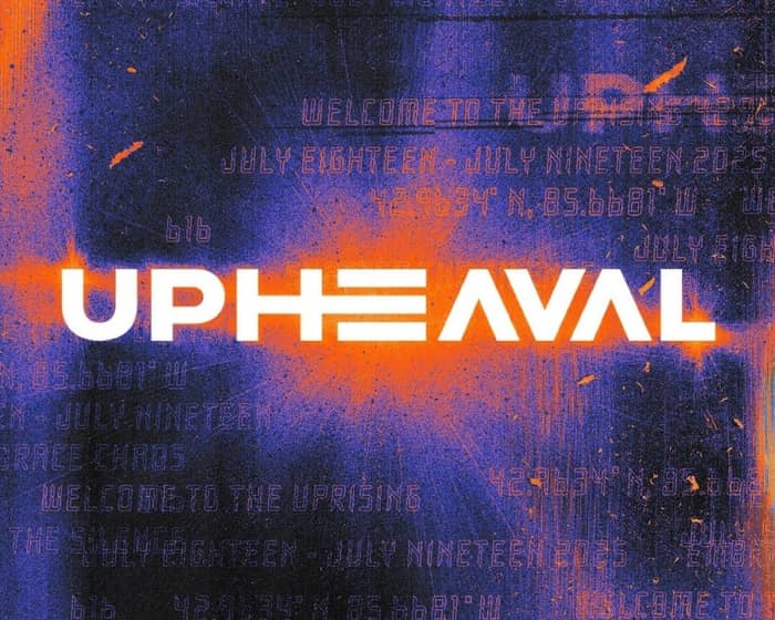 Upheaval 2025 tickets