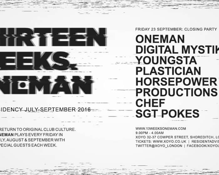 Oneman + Digital Mystikz + Youngsta + Plastician + Horsepower Productions + Chef + SGT Pokes tickets
