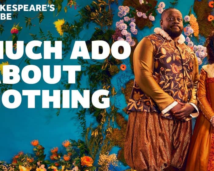 Much Ado About Nothing - Shakespeare's Globe tickets