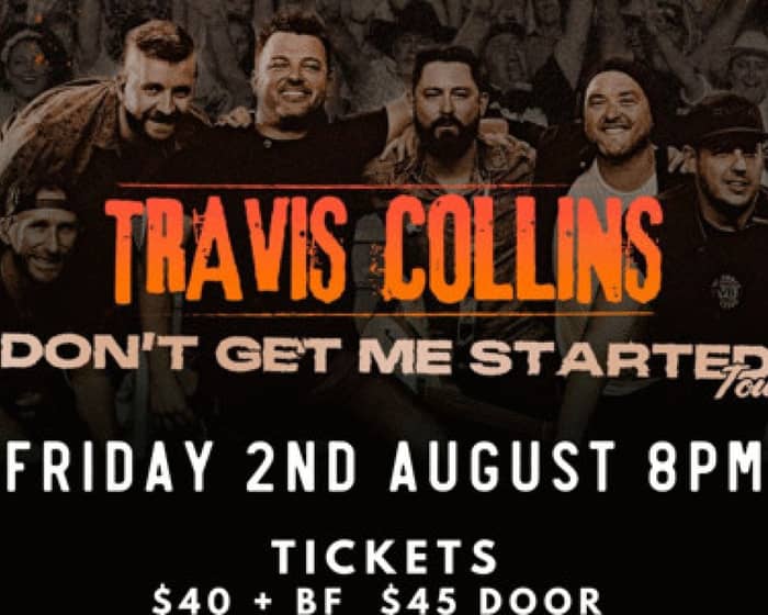 Travis Collins Don’t Get Me Started Tour tickets