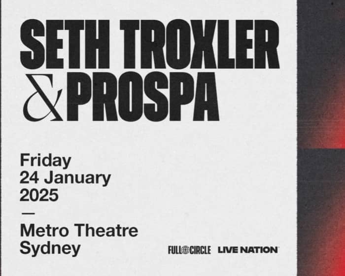 Seth Troxler & Prospa tickets