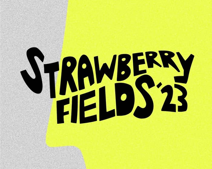 Strawberry Fields 2023 tickets
