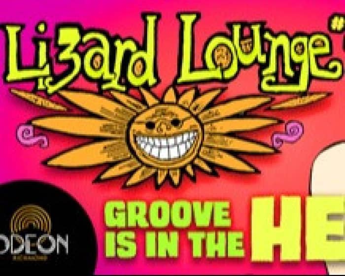 Lizard Lounge 'Groove Is In The Heart' #2 tickets