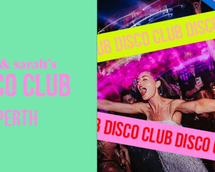 DISCO CLUB: Perth tickets